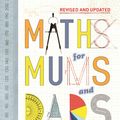 Cover Art for 9780224086356, Maths for Mums and Dads by Rob Eastaway, Mike Askew