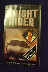 Cover Art for 9780352314994, Knight Rider by Glen A. Larson