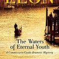 Cover Art for B01K150LL6, The Waters of Eternal Youth (Commissario Guido Brunetti Mystery) by Donna Leon (2016-03-08) by Donna Leon