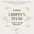 Cover Art for 9780241187951, Chopin's Piano by Paul Kildea