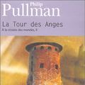 Cover Art for 9782070429769, A la croisée des mondes, Tome 2 : La Tour des Anges by Philip Pullman