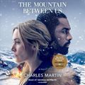 Cover Art for 9780525531494, The Mountain Between Us by Charles Martin