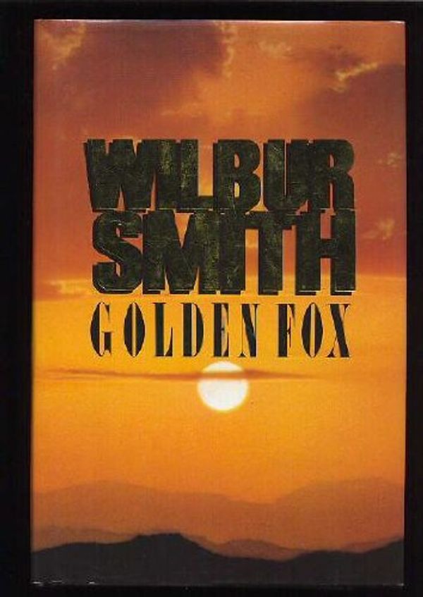 Cover Art for 9780771081934, Golden Fox by Wilbur Smith