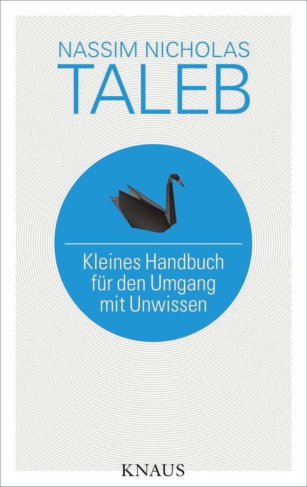 Cover Art for 9783641119911, Kleines Handbuch für den Umgang mit Unwissen by Nassim Nicholas Taleb, Susanne Held