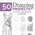 Cover Art for 9781789504842, 50 Drawing Projects: A Creative Step-By-Step Workbook by Barrington Barber