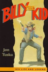 Cover Art for 9780826317704, Billy the Kid: His Life and Legend by Jon Tuska