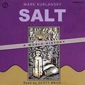 Cover Art for B09NLDXYVF, Salt: A World History by Mark Kurlansky