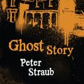 Cover Art for 9780575084643, Ghost Story by Peter Straub