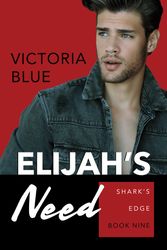 Cover Art for 9781642633214, Elijah's Need by Victoria Blue