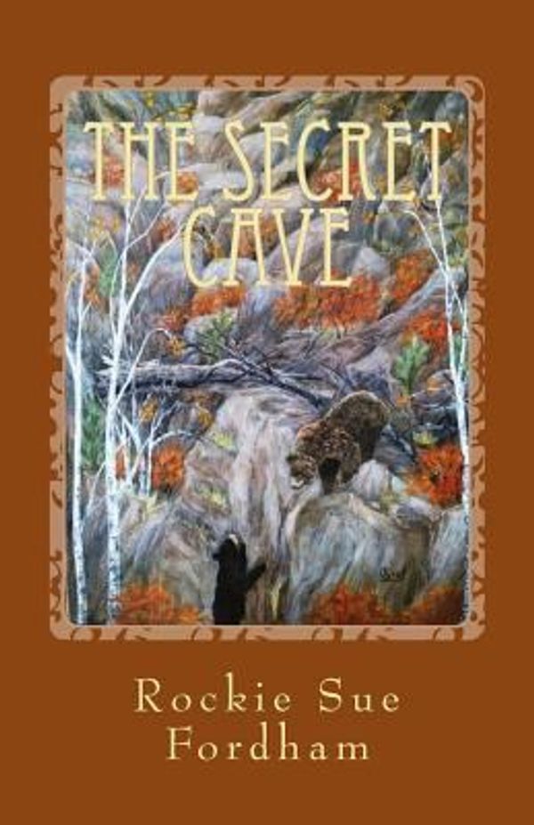 Cover Art for 9781499154160, The Secret Cave: 4 (The Heavenly Host Series) by Fordham, Rockie Sue