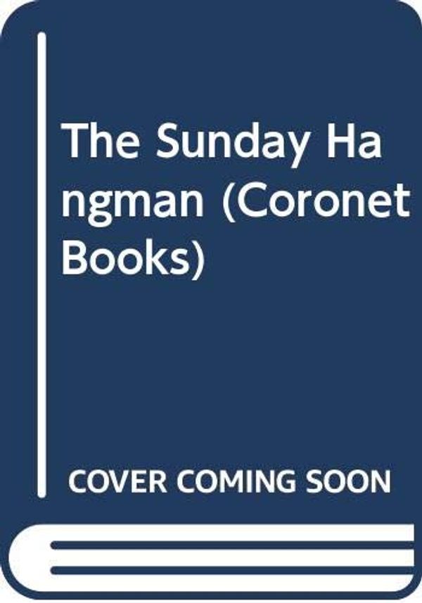Cover Art for 9780340491287, The Sunday Hangman by James McClure