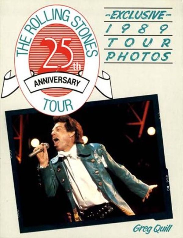 Cover Art for 9780921458029, The Rolling Stones 25th Anniversary Tour by Greg Quill