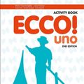 Cover Art for 9781488617492, Ecco! uno Activity Book by Tarascio-Spiller, Marisa, Liana Trevisan