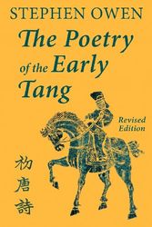 Cover Art for 9781922169020, The Poetry of the Early Tang by Stephen Owen