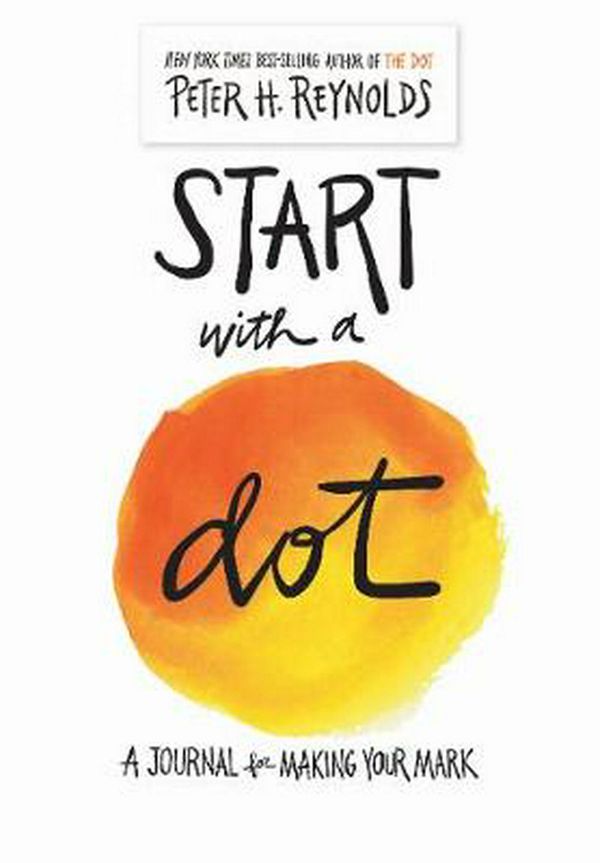 Cover Art for 9781419732584, Start With a Dot Guided JournalA Journal for Making Your Mark by Peter H. Reynolds