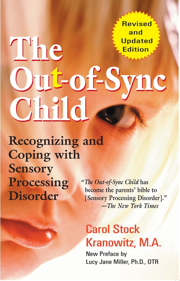 Cover Art for 9781101042618, The Out-of-Sync Child by Carol Kranowitz