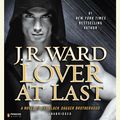 Cover Art for 9781101605332, Lover At Last by J.R. Ward