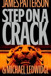 Cover Art for 9780316013949, Step on a Crack by James Patterson, Michael Ledwidge
