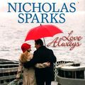 Cover Art for 9781925306033, Love AlwaysSafe Haven. The Best of Me. The Longest Ride by Nicholas Sparks