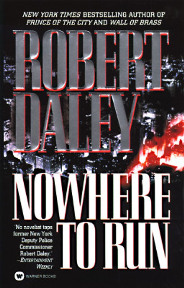 Cover Art for 9780446604703, Nowhere to Run by Robert Daley