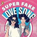 Cover Art for B084WW9W81, Super Fake Love Song by David Yoon