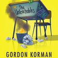 Cover Art for 9781443170178, The Unteachables by Gordon Korman
