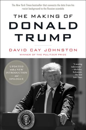 Cover Art for 9781612196879, The Making of Donald Trump by David Cay Johnston