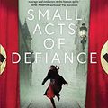 Cover Art for B08XQ3GYD7, Small Acts of Defiance by Michelle Wright