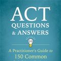 Cover Art for 9781684030361, ACT Questions and Answers: A Practitioner's Guide to 50 Common Sticking Points in Acceptance and Commitment Therapy by Russ Harris