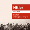 Cover Art for 9783406735257, Die 101 wichtigsten Fragen: Hitler by Volker Ullrich