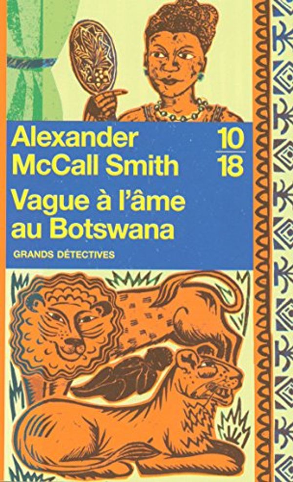 Cover Art for B007IJ374M, Vague à l'âme au Botswana (French Edition) by McCall Smith, Alexander