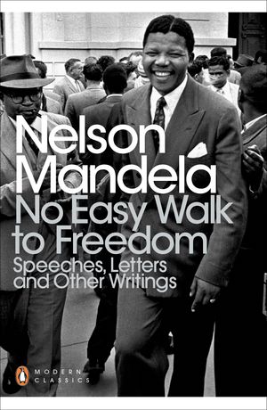 Cover Art for 9780141439303, No Easy Walk to Freedom by Nelson Mandela