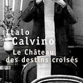 Cover Art for 9782020334259, Le château des destins croisés by Italo Calvino