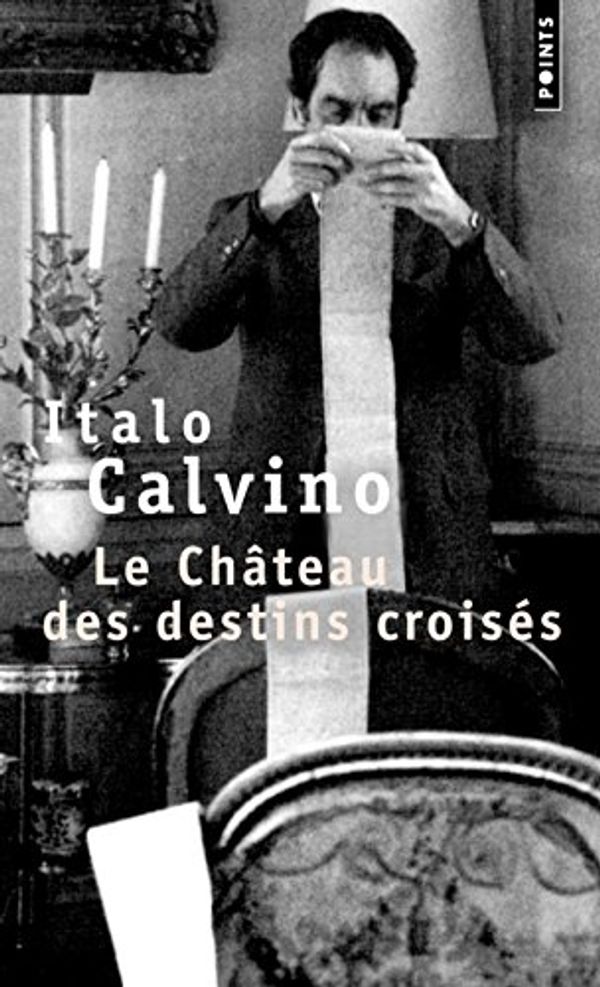 Cover Art for 9782020334259, Le château des destins croisés by Italo Calvino