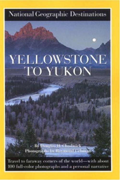 Cover Art for 9780792278627, Yellowstone to Yukon by Douglas H. Chadwick