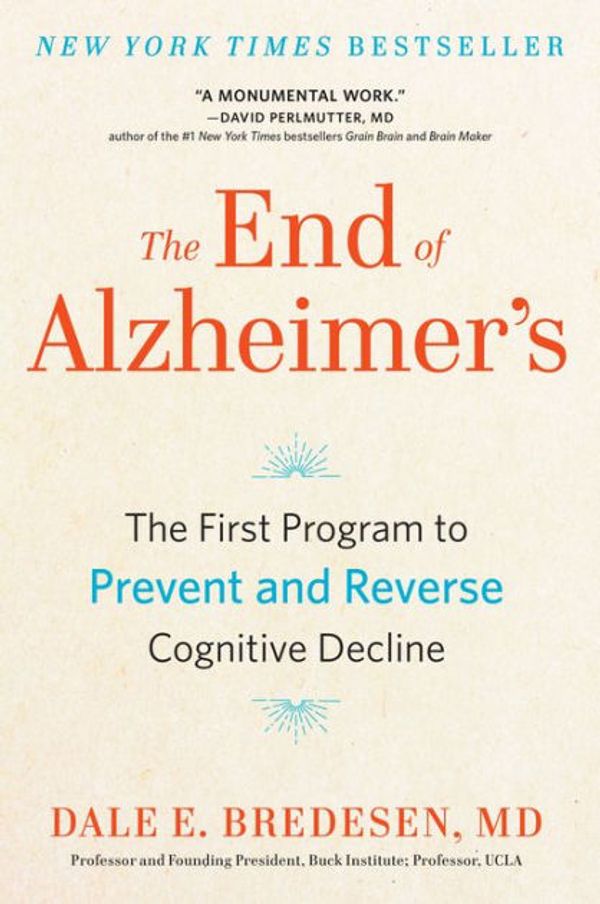 Cover Art for 9780735216228, The End of Alzheimer’s by Dale Bredesen