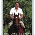 Cover Art for B00570A24W, The Long Goodbye by Patti Davis