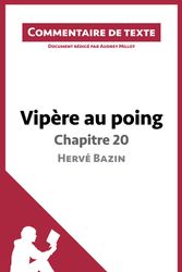 Cover Art for 9782806233288, Vipère au poing d'Hervé Bazin - Chapitre 20 by Audrey Millot, lePetitLittéraire.fr