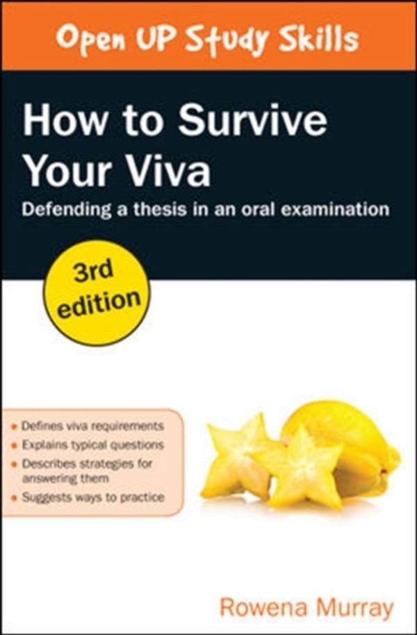 Cover Art for 9780335263882, How to Survive Your VivaDefending a Thesis in an Oral Examination by Murray, Rowena