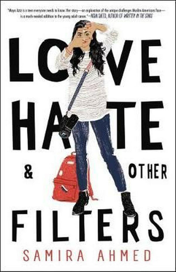 Cover Art for 9781616958473, Love, Hate and Other Filters by Samira Ahmed