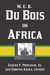 Cover Art for 9781611321807, W. E. B. Du Bois on Africa by Eugene F. Provenzo, Edmund Abaka