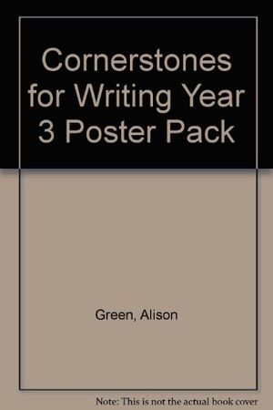 Cover Art for 9780521005548, Cornerstones for Writing Year 3 Poster Pack by Alison Green, Jane Woods, Jill Hurlstone