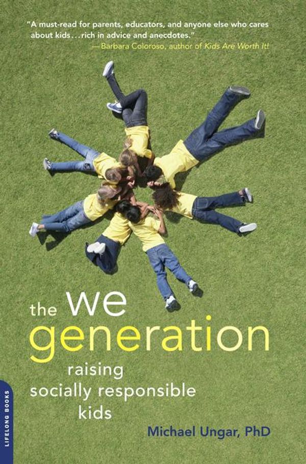 Cover Art for 9780786746002, The We Generation by Michael Ungar