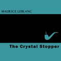 Cover Art for 9781537807959, The Crystal Stopper by Maurice Leblanc