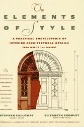 Cover Art for 9780671739812, THE ELEMENTS OF STYLE:  A Practical Encyclopedia Of Interior Architectural Details From 1485 To the Present by Calloway/Croml