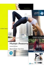 Cover Art for 9781488658532, Human Anatomy & Physiology, Global Edition with eBook + A Brief Atlas of the Human Body by Elaine Marieb, Katja Hoehn, Matt Hutchinson, Jon Mallatt, Patricia Wilhelm