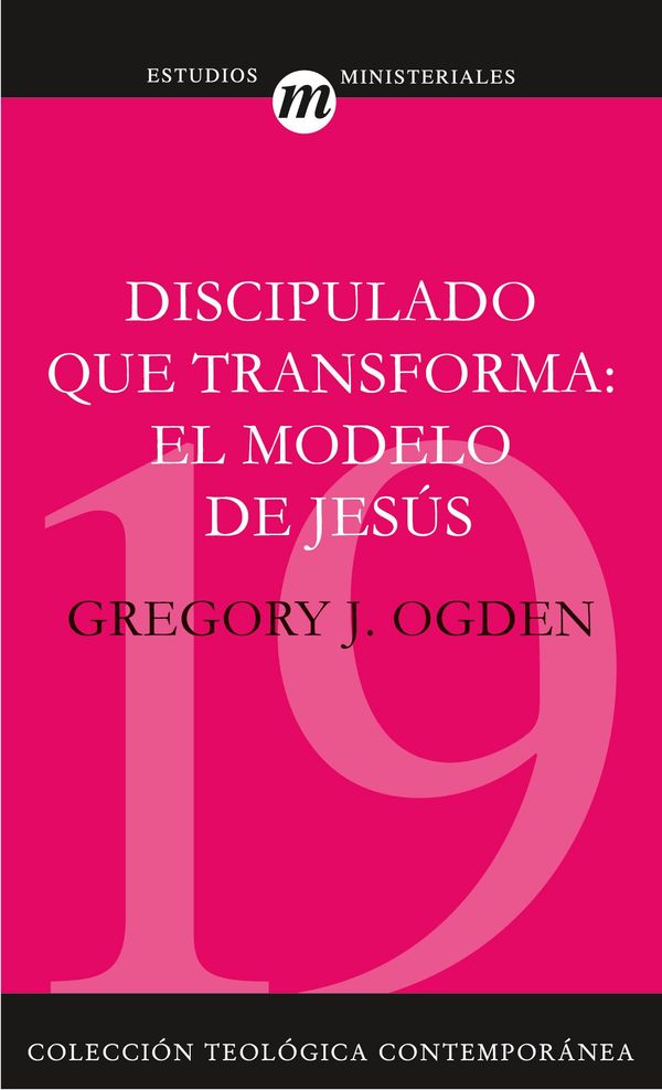Cover Art for 9788482676739, Discipulado que transforma: El modelo de Jesús by Greg J. Ogden
