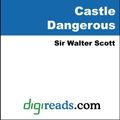 Cover Art for 9781420919844, Castle Dangerous by Sir Walter Scott