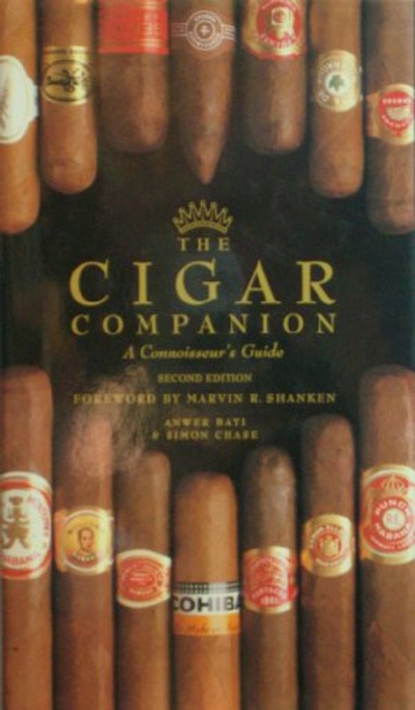 Cover Art for 9780771573538, The Cigar Companion: A Connoisseur's Guide [Second 2nd Edition] by Marvin R.; Bati, Anwer; Chase, Simon Shanken