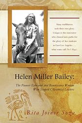 Cover Art for 9781503522015, Helen Miller Bailey: The Pioneer Educator and Renaissance Woman Who Shaped Chicano(a) Leaders by Rita Joiner Soza